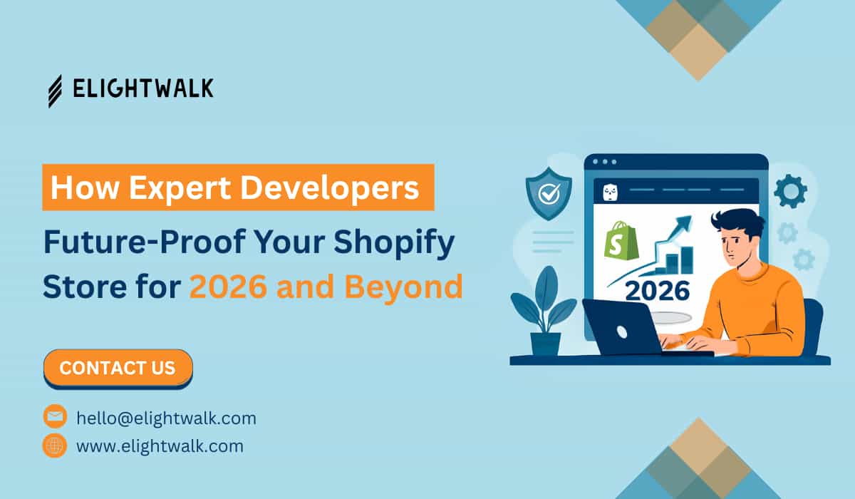 How Expert Developers Future-Proof Your Shopify Store
